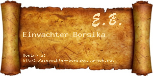 Einvachter Borsika névjegykártya